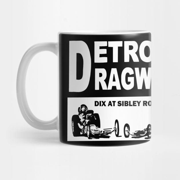 Detroit Dragway by Colonel JD McShiteBurger